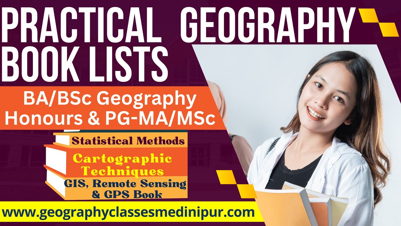 geography practical book list: thematic cartography technique |statistical |gis, remote sensing, gps
