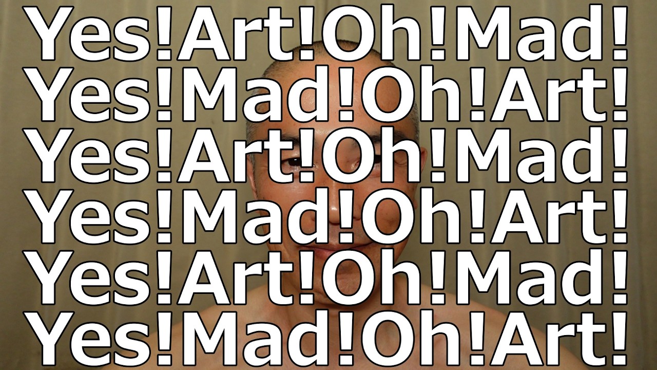 Madness＝The splitting of the subject Art Creation Room　Ethical mad artist with madness in his body