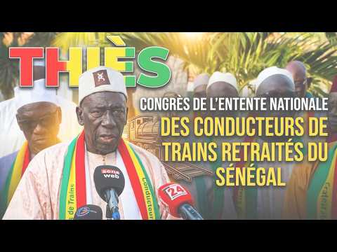 Thiès  - Congrès de l'Entente Nationale des Conducteurs de Trains Retraités du Sénégal
