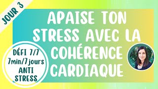 Cohérence Cardiaque Magique - Défi Anti-Stress 7/7 - Jour 3