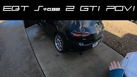 EQT Stage 2 MK7 GTI | POV Drive