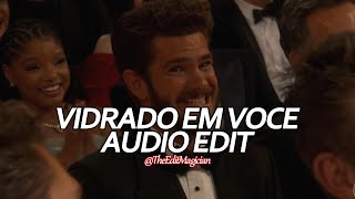 Vidrado Em Voce (Tiktok Version) - Mc Livinho E Dj Guuga [Edit]