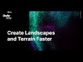 Create landscapes and terrain faster  unite now 2020