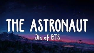 The Astronaut - Jin (진) Of BTS (Lyrics Terjemahan)