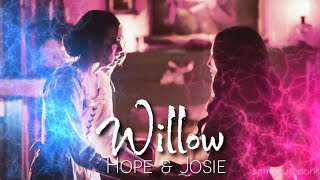 Hope Mikaelson and Josie Saltzman  - willow