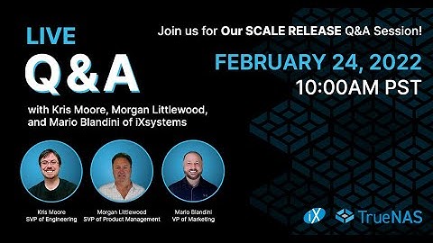 Community Q&A: TrueNAS SCALE RELEASE 22.02.0