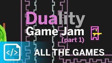 All The Games! - Duality Game Jam [Part 1]