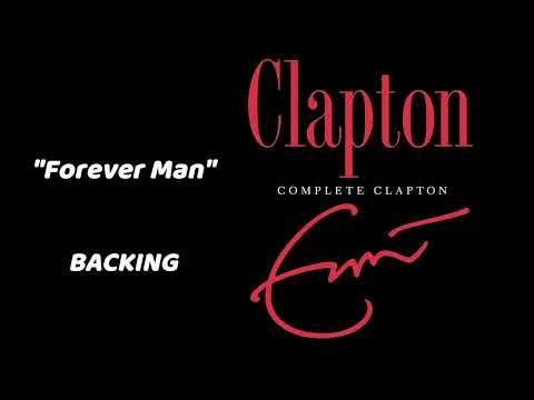 (Backing) Eric Clapton - Forever Man