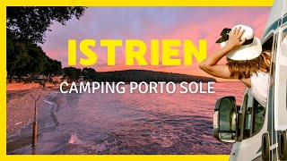 ISTRIEN 🇭🇷 Camping Porto Sole und Ausflugsziele | Kroatien Urlaub