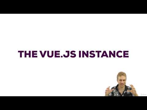 V. Understanding the VueJS Instance. 15. Module Wrap Up