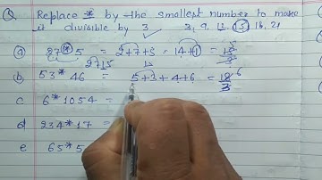 Replace * by the smallest number to make divisible by 3 | divisibility of 3