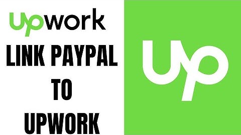 How to add paypal account to Upwork || Link Paypal to Upwork