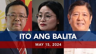 Untv: Ito Ang Balita | May 15, 2024