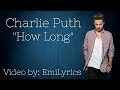 Charlie puth  how long lyricsemilyrics