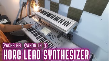 Korg Lead Synthesizer -Johann Pachelbel Canon in D  Improvisation