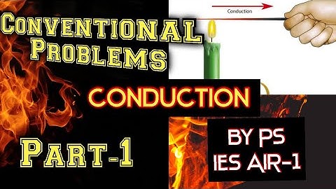 Conduction Conventional Problems (Part 1) | Heat Transfer | GATE/ESE/PSU/UPSC/UPPSC/BARC/ISRO/DRDO