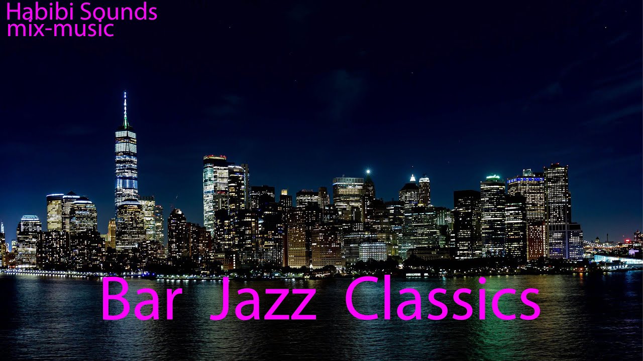 New York Jazz Lounge, Bar Jazz Classics/Jazz Instrumental Music for