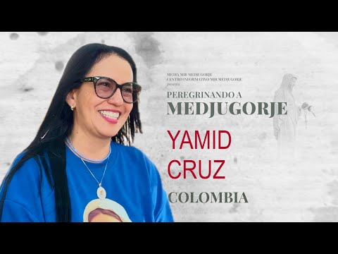 Peregrinando a Medjugorje: YAMID CRUZ