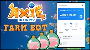 NEW AXIE INFINITY FARMING BOT 2022 - TUTORIAL | SLP FARM BOT
