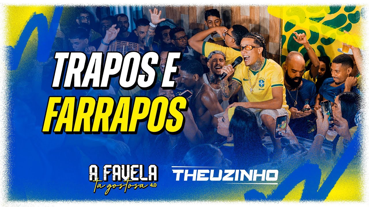 Theuzinho - Trapos e Farrapos (Clipe Oficial)
