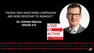 Compassion Makes a Difference with Dr. Stephen Trzeciak - Episode #75 (Snippet)