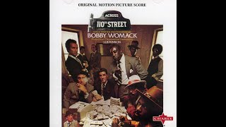 Bobby Womack - Across 110th Street - YouTube