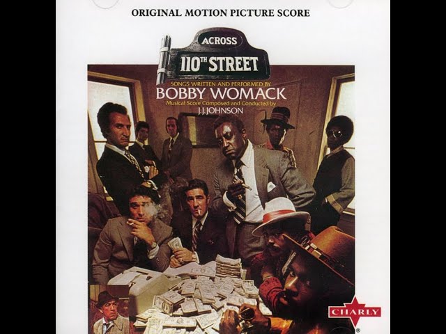 Bobby Womack - Across 110th Street - YouTube