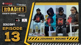 Himalaya Roadies | Season 4 | Episode 13 | JOURNEY ROUND