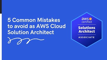 5 common mistakes to avoid as AWS Solution Architect