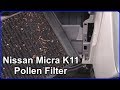 Pollen Filter Renewal - Nissan Micra K11