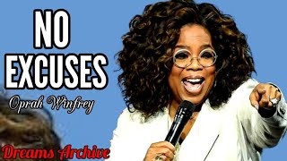 NO EXCUSES | Best Foundation | Oprah Winfrey | Powerful Motivational Speech