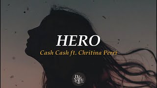 Cash Cash - Hero ft. Christina Perri [slowed   reverb] with Lyrics