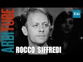 Rocco siffredi se livre chez thierry ardisson  ina arditube