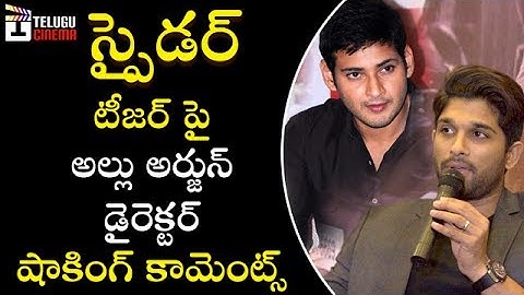 Allu Arjun Director Shocking Comments on Spyder Teaser | Mahesh Babu | Rakul Preet | A R Murugadoss