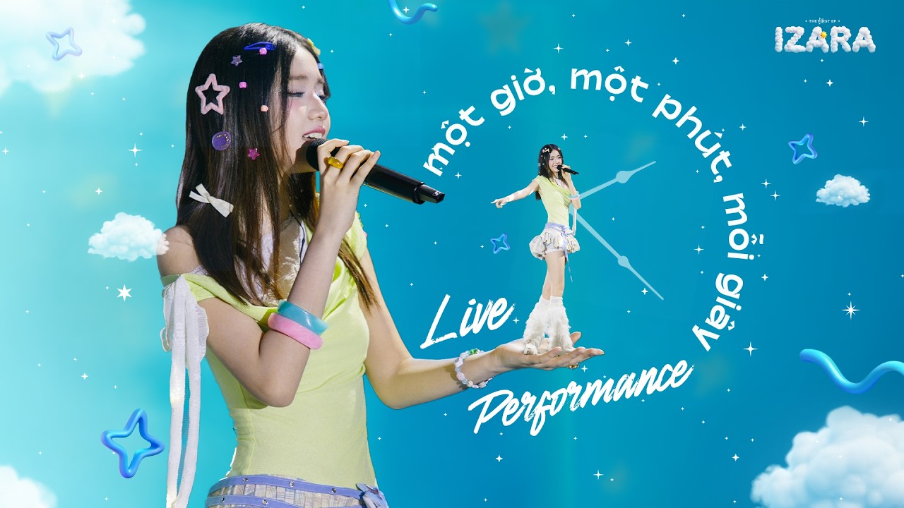 IZARA THIÊN NGA - một giờ, một phút, mỗi giây | Live Performance