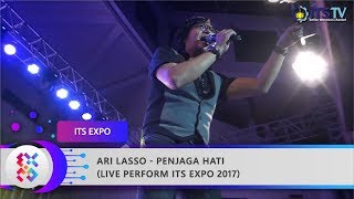 ARI LASSO - Penjaga Hati Live Perform ITS Expo 2017