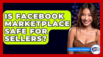 Is Facebook Marketplace Safe For Sellers? - Everyday-Networking