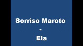 Sorriso Maroto - Ela