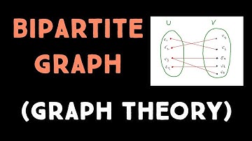 Bipartite Graph || Graph Theory
