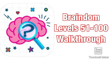 Braindom : Levels 51-100 Walkthrough (Tricky Brain Puzzles)