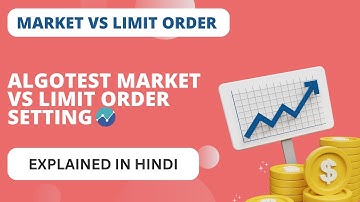 Algotest Market and SL limit order | Complete Tutorial in Hindi | SLL Best Setting in Algotest