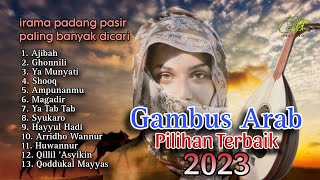 GAMBUS qasidah Merdu Paling Banyak di Cari 2023  - Irama Padang Pasir | ENAK DI DENGAR SAAT SANTAI