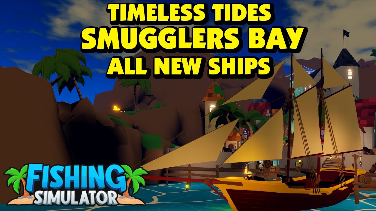 Fishing Simulator ALL new ships in Smuggler's Bay YouTube