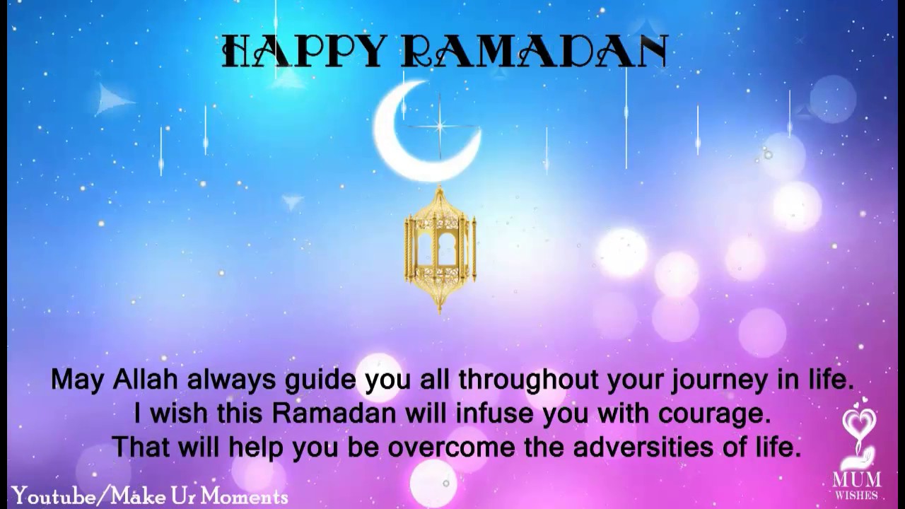 Happy Ramadan Mubarak 2017 Whatsapp Wishes