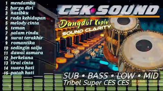 CEK SOUND DANGDUT KOPLO♡SOUND CLARITY🔊SUB BASS LOW MID TRIBWEL SUPER ICIS ICIS