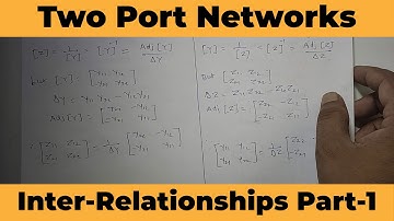 Inter-Relationship Between Parameters Part-1 | Two Port Networks | EN / CTN