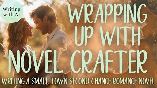 Novel Crafter - A novel from start to finish - Part 9 - The Wrap Up