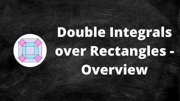 Double Integrals over Rectangles