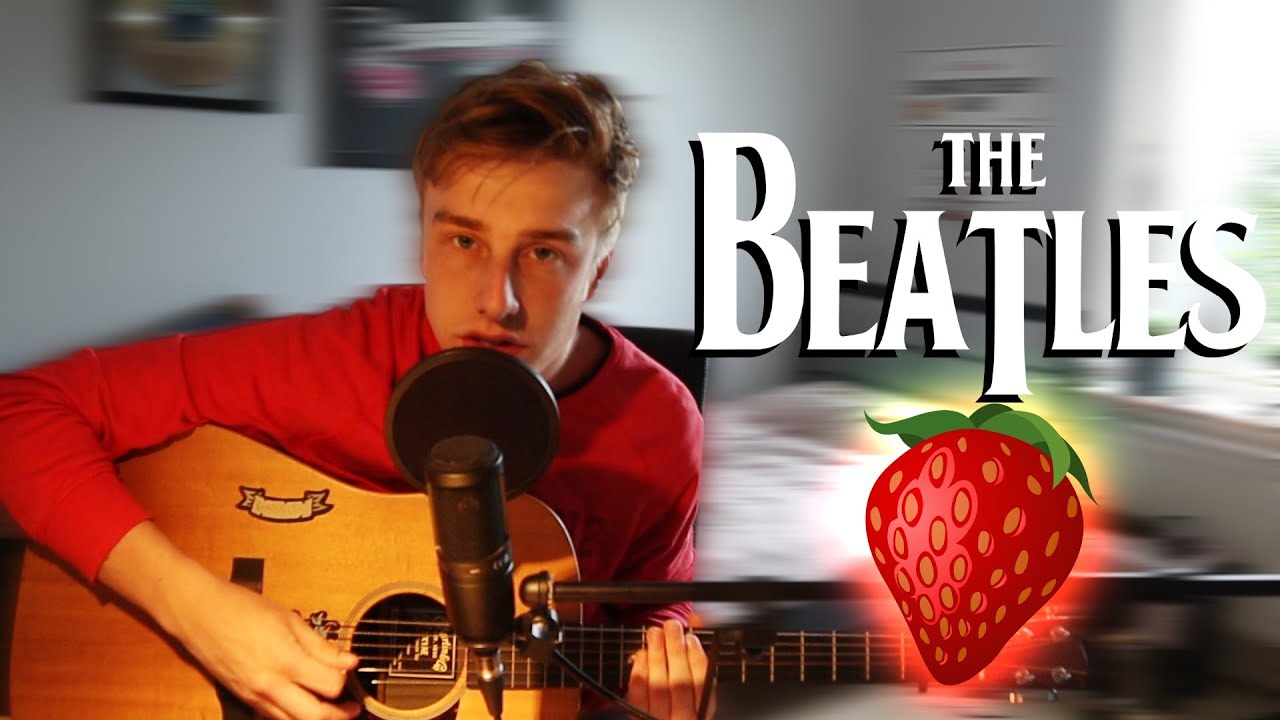 Strawberry Fields Forever The Beatles (Acoustic Cover) YouTube