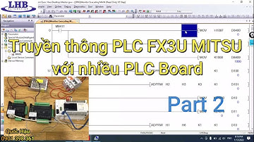 Truyền thông nhiều PLC Mitsu với nhiều PLC board khác nhau_ Phần 2 | LHB